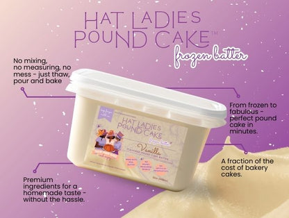 HAT LADIES POUND CAKE FROZEN BATTER